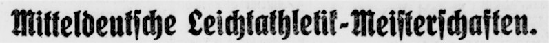 Große Erfolge für Fritz Lösch vom VfB Oberweimar bei den Mitteldeutschen Leichtathletik-Meisterschaften 1923