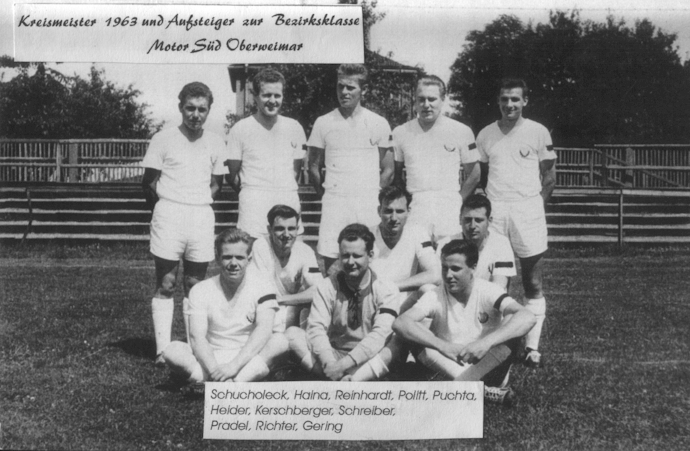 Kreismeister 1963 und Aufsteiger in die Bezirksklasse Motor Süd Oberweimar